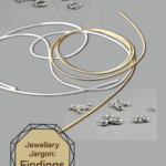 jewellery jargon: findings - crimp, crimp covers, French wire, wire guardians, bead tips, terminators